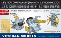  Veteran models VTW35005 1.1"/ 75CAL QUAD AA GUNS(with MK-44 1.1" GUNS DIRECTOR) 1/350