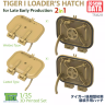 TR305211 1/35 1/35 Tiger Late Model Initial Verification Люк заряжающего ,литье и сварка