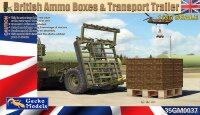 35GM0037 1/35 British Ammo Boxes & Transport Trailer